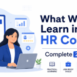 What will you learn in an HR course including payroll recruitment SAP HCM HR software and practical HR training for Kerala and UAE careers